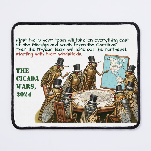 Item preview, The Cicada Wars of 2024 designed and sold by FamouslyStupid.