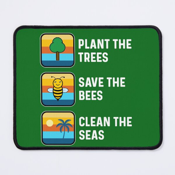 Item preview, Plant The Trees Save The Bees Clean The Seas, Earth Day Conservation and Preservation designed and sold by Sunserize Designs.