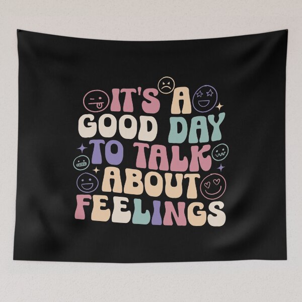 Item preview, It's A Good Day to Talk About Feelings designed and sold by hautehub.