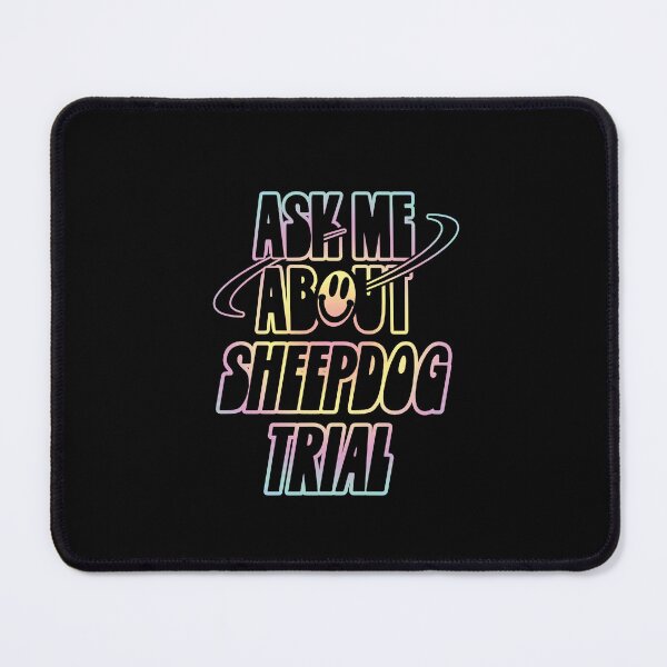Item preview, Ask Me About Sheepdog Trial designed and sold by orlumbuspirate.