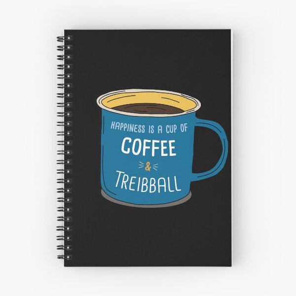 Item preview, Treibball & Coffee is happiness designed and sold by orlumbuspirate.