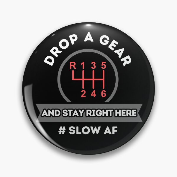 Item preview, Drop A Gear And Stay Right Here designed and sold by Dailey-FS.