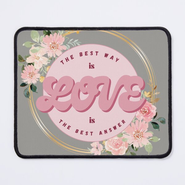 Item preview, The best way, the best answer is LOVE designed and sold by SFMwonders.