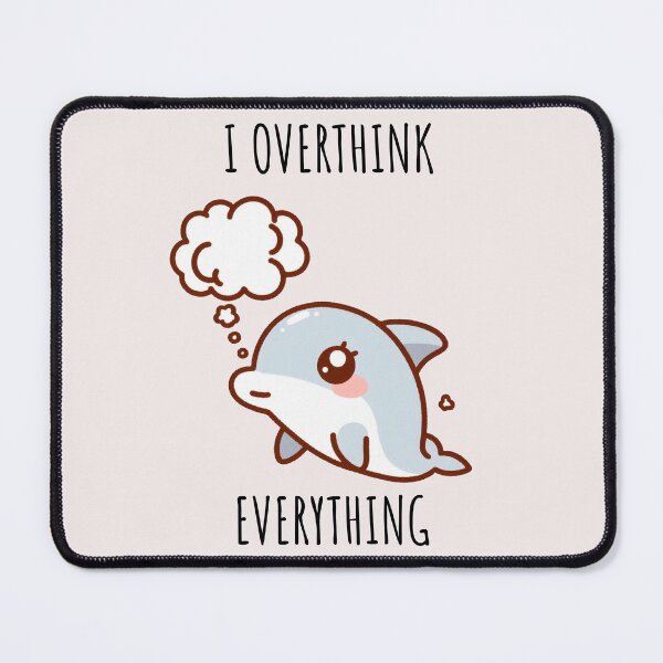 Item preview, Overthinking Dolphin designed and sold by LemuellTrends.