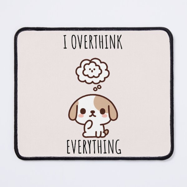 Item preview, Overthinking Dog designed and sold by LemuellTrends.