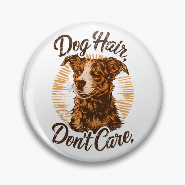 Item preview, Dog Hair Don't Care Sticker, Dog Lover Gift, Pet Owner Decal, Funny Animal Sticker, Cute Dog Decal for Car and Laptop designed and sold by WatermelonPink.