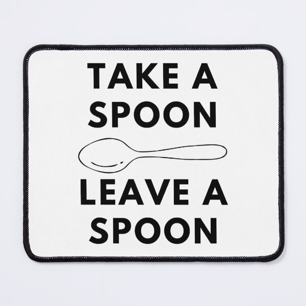Item preview, Take A Spoon Leave A Spoon - Spoon Therapy Humor designed and sold by Melissify.