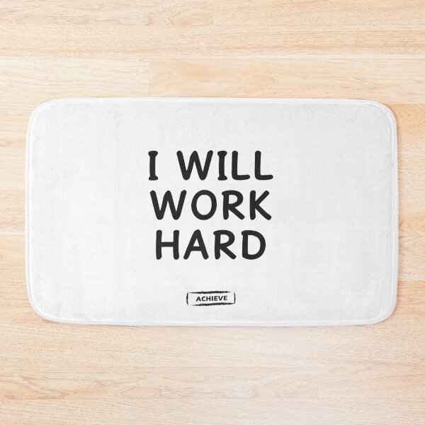 Item preview, I Will Work Hard designed and sold by Limerich.