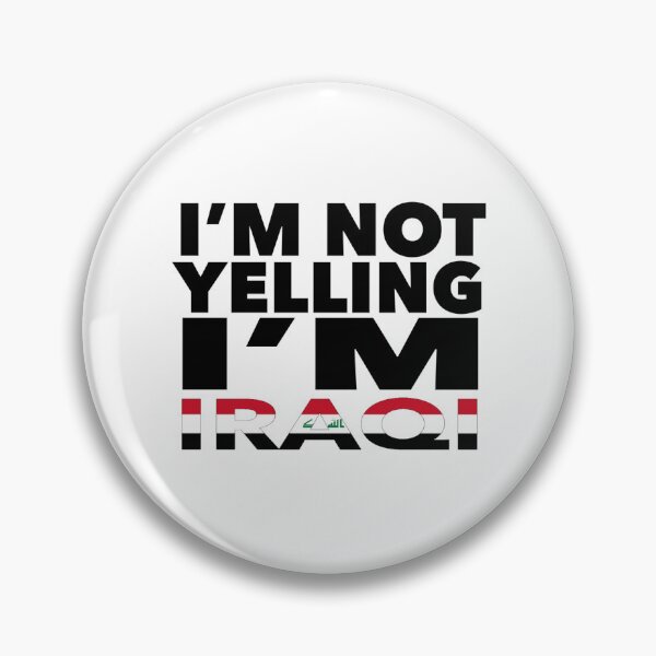 Item preview, Iraqi present - i'm not yelling, i'm Iraqi - Iraqi gifts - Iraqi flag - Iraqi Gift - Iraqi Decor - Iraq designed and sold by babaorum.