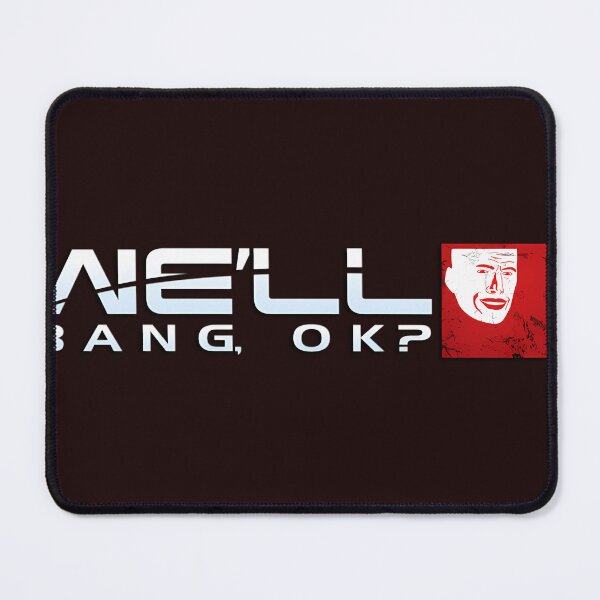Item preview, We'll Bang, OK? (Mass Effect Parody Logo) designed and sold by FacunTerrazas.
