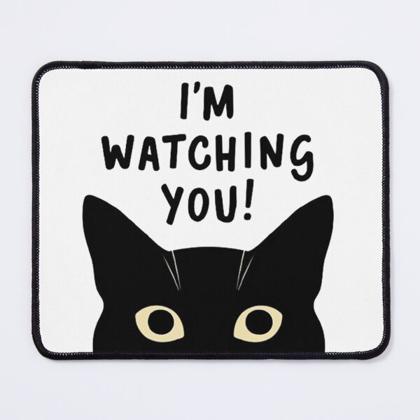Item preview, I'm Watching You! Cat designed and sold by Vicky021.