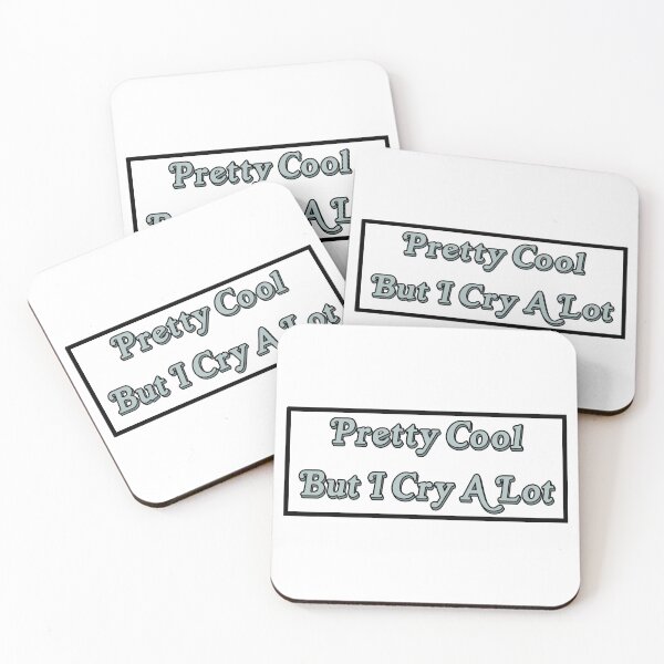 Item preview, Pretty Cool But I Cry A Lot designed and sold by claireepete.