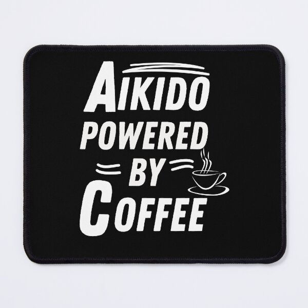 Item preview, Aikido powered by coffee designed and sold by annoying-shirts.