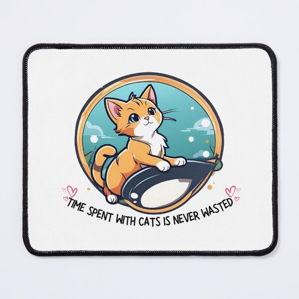 Item preview, Time Spent With a Cat designed and sold by pUNKnown.