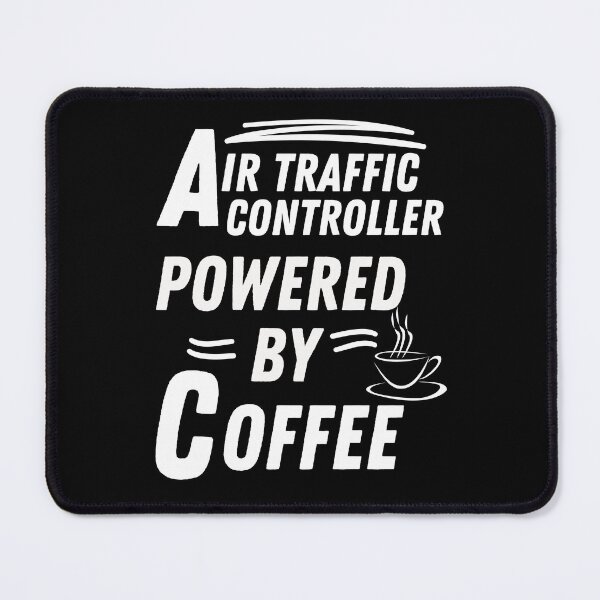 Item preview, air traffic controller powered by coffee designed and sold by annoying-shirts.