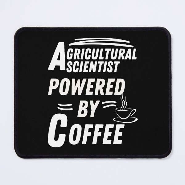 Item preview, agricultural scientist powered by coffee designed and sold by annoying-shirts.