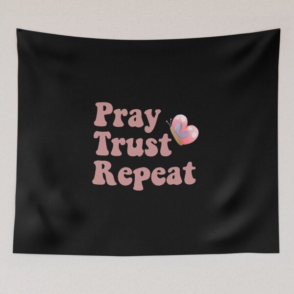 Item preview, Pray Trust Repeat designed and sold by Ashi17.