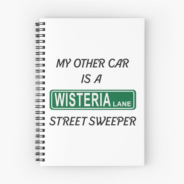 Item preview, My Other Car Is A Wisteria Lane Street Sweeper designed and sold by zarshirts.
