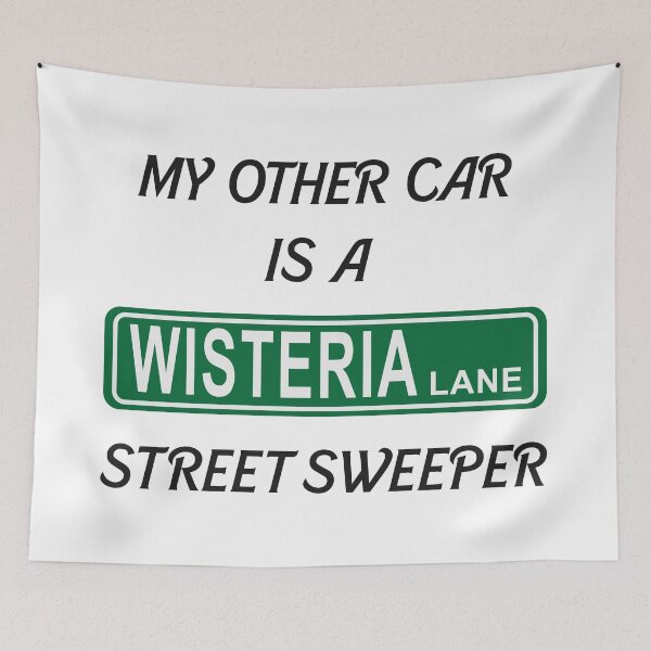 Item preview, My Other Car Is A Wisteria Lane Street Sweeper designed and sold by zarshirts.