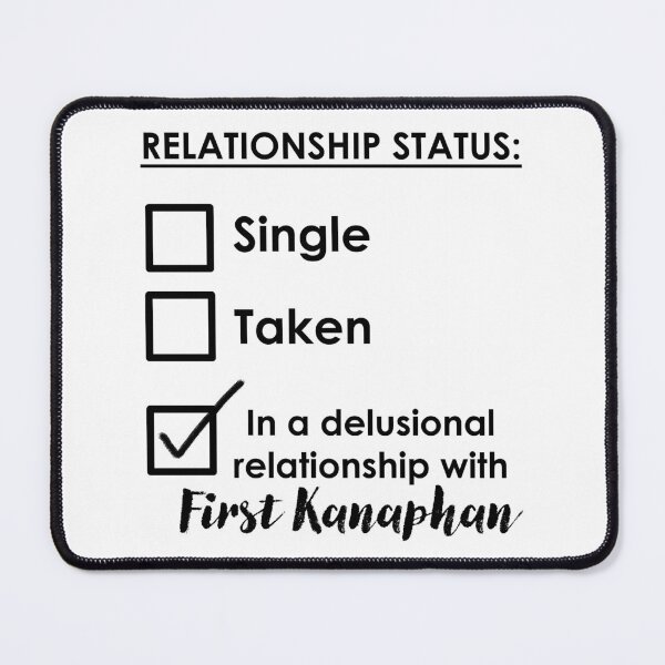 Item preview, In a delusional relationship with First Kanaphan designed and sold by meldshaw.