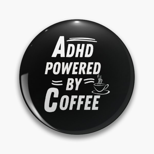 Item preview, ADHD powered by coffee designed and sold by annoying-shirts.