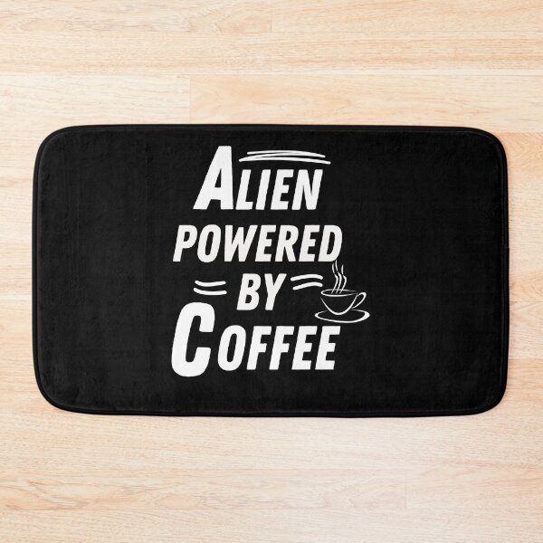 Item preview, alien powered by coffee designed and sold by annoying-shirts.