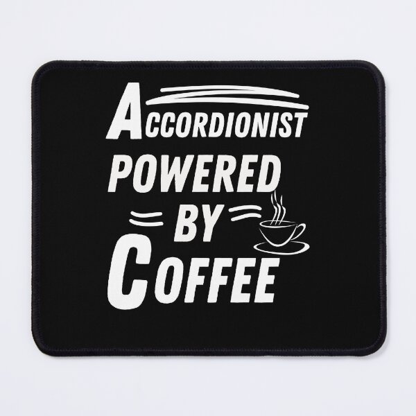 Item preview, Accordionist powered by coffee designed and sold by annoying-shirts.