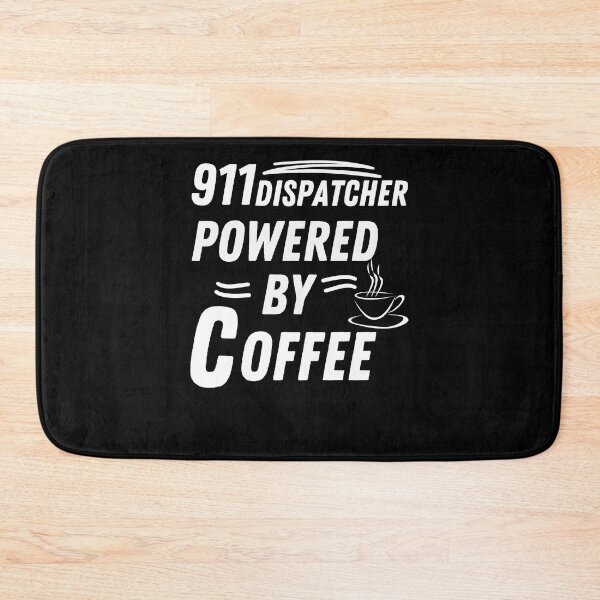 Item preview, 911 dispatcher powered by coffee designed and sold by annoying-shirts.