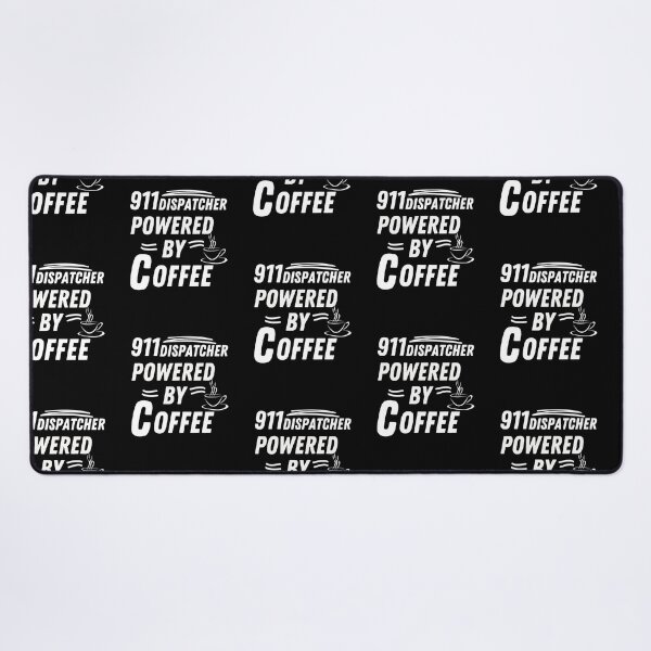 Item preview, 911 dispatcher powered by coffee designed and sold by annoying-shirts.