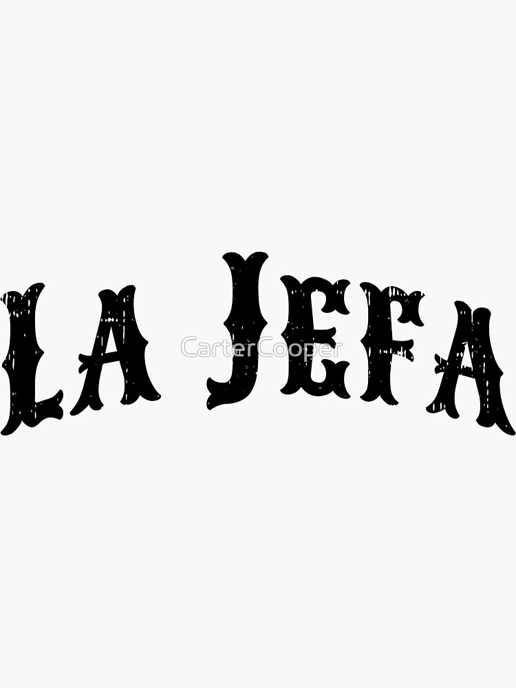 "La Jefa The Boss in Spanish " Sticker by CarterCooper Redbubble