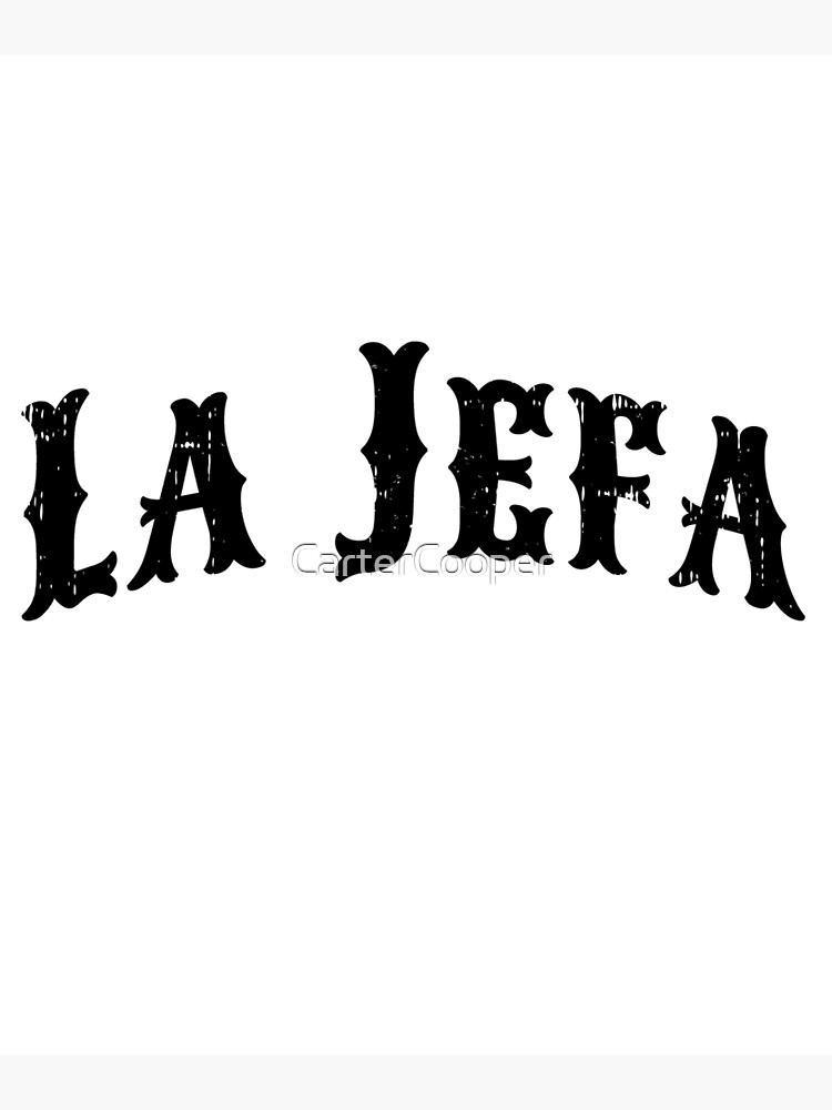La Jefa - The Boss Spanish " Greeting Card for CarterCooper |