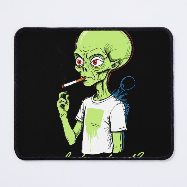 Item preview, Funny alien saying but is it art designed and sold by LuminOrb.