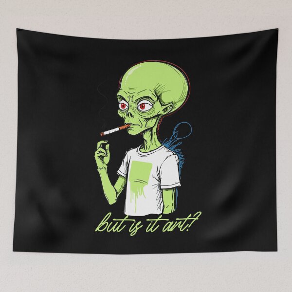 Item preview, Funny alien saying but is it art designed and sold by LuminOrb.