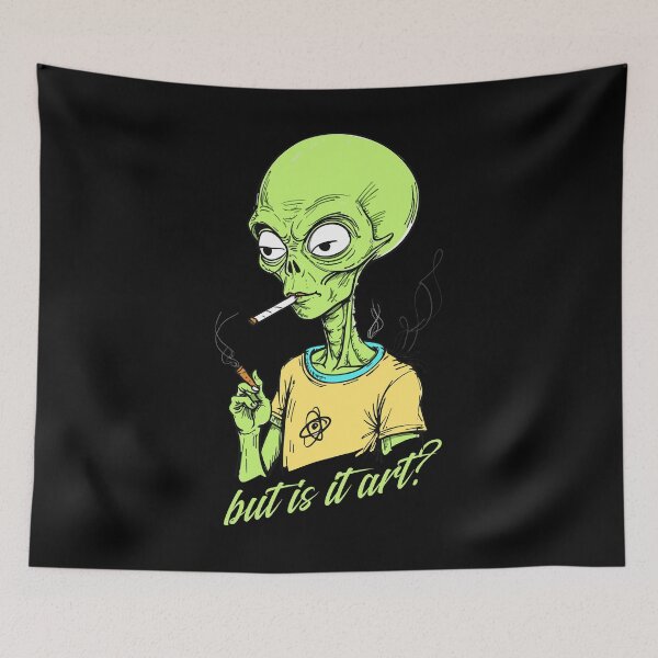 Item preview, Funny alien saying but is it art designed and sold by LuminOrb.