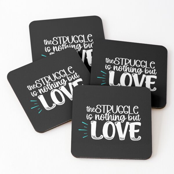 Item preview, the struggle is nothing but love designed and sold by jgdlc.