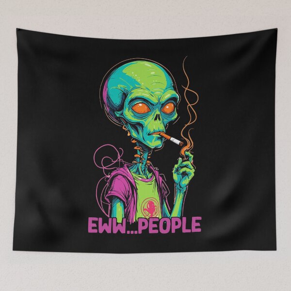 Item preview, Funny Alien Saying Eww People Humor designed and sold by LuminOrb.