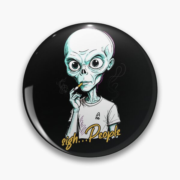 Item preview, Funny alien saying cigarette smoking designed and sold by LuminOrb.