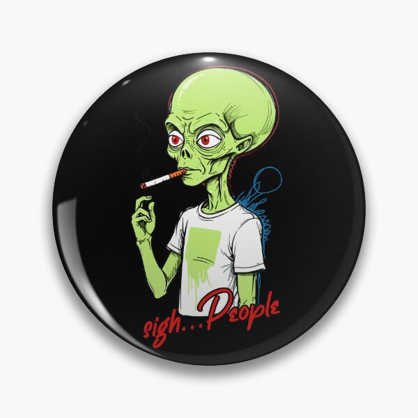 Item preview, Funny alien saying sigh...People designed and sold by LuminOrb.