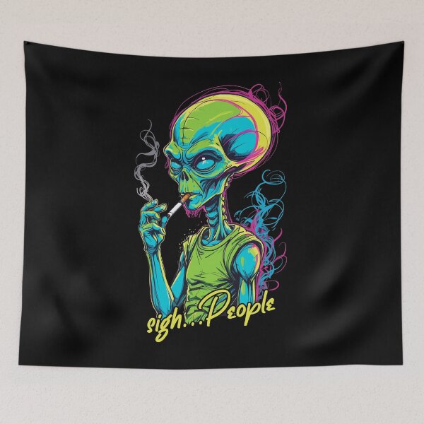 Item preview, Funny alien saying cigarette smoking designed and sold by LuminOrb.
