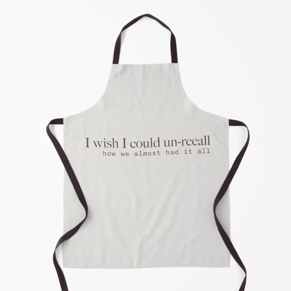Item preview, I Wish I Could Un-Recall How We Almost Had it all - Taylor Swift designed and sold by bombalurina.