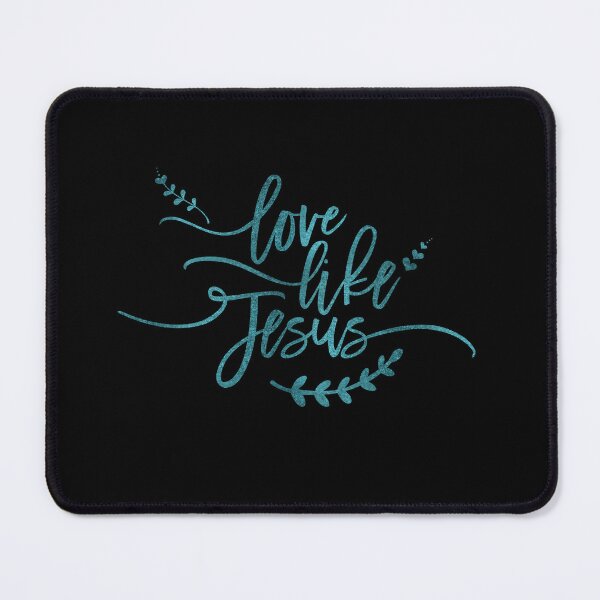 Item preview, Love like Jesus | Christian Quotes | Christian Collection designed and sold by Blessed Be Your Name.