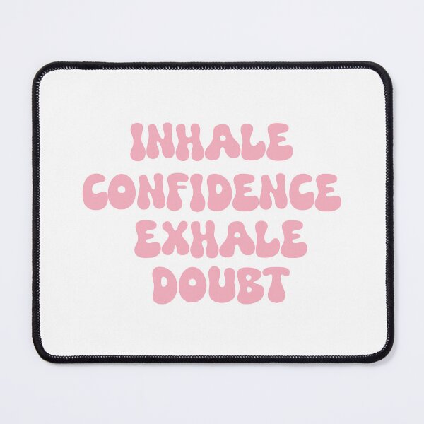 Item preview, Inhale confidence exhale doubt designed and sold by Josie37.