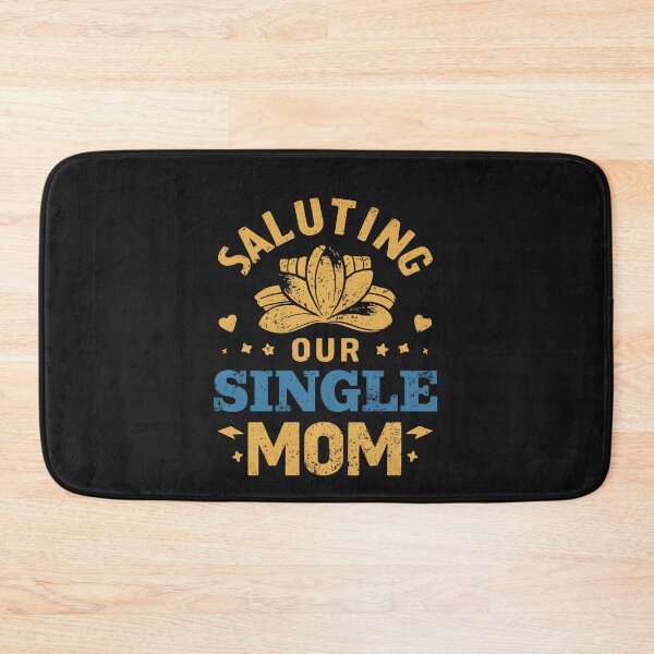 Item preview, Saluting Our Single Mom designed and sold by Itsheartshop.