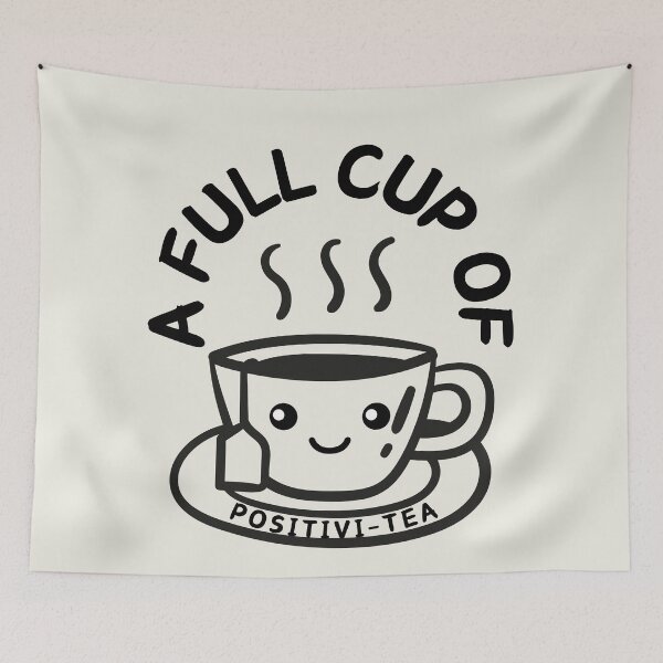 Item preview, A Full Cup Of Positivi-Tea | Positivity designed and sold by SpeakLifeHQ.