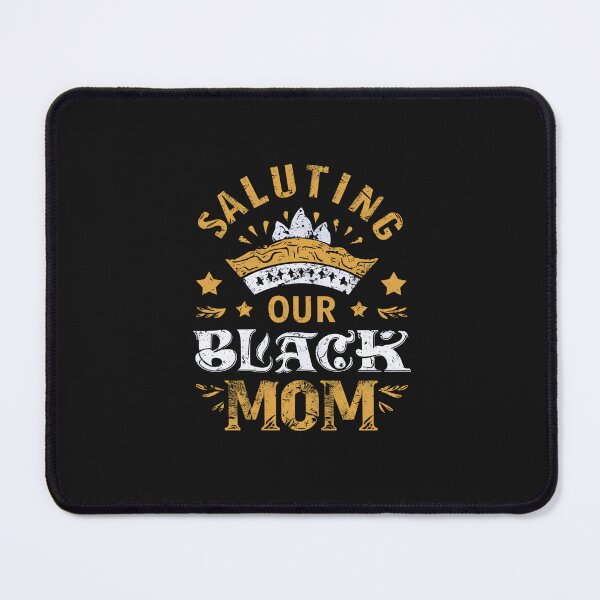 Item preview, Saluting Our Black Mom designed and sold by Itsheartshop.