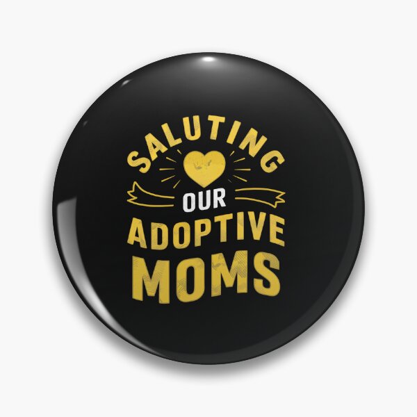 Item preview, Saluting Our Adoptive Moms designed and sold by Itsheartshop.