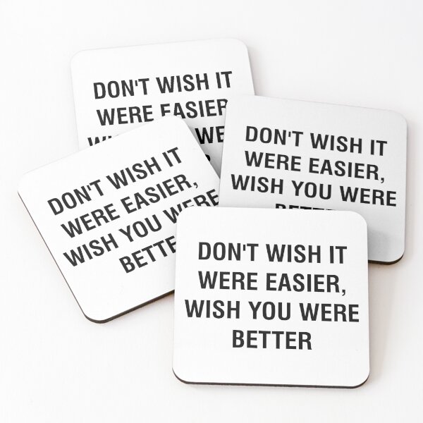Item preview, Don't wish it were easier, wish you were better - Jim Rohn Quote designed and sold by antaltamas89.