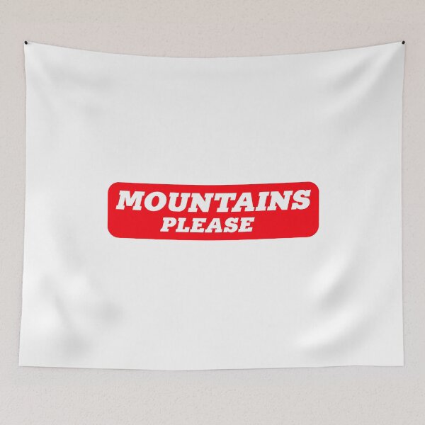 Item preview, Mountains Please  designed and sold by Gravy-tee07.