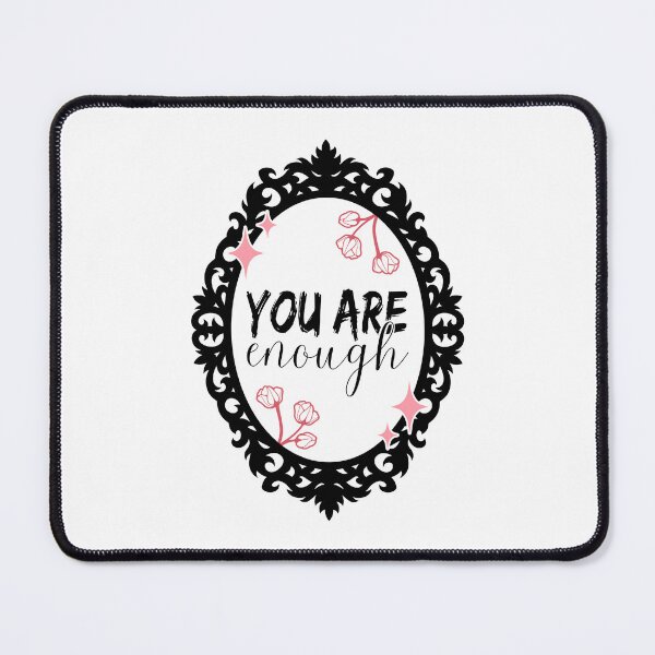 Item preview, Body Positivity Self Love Mirror | You Are Enough  designed and sold by ObsidianDaz.