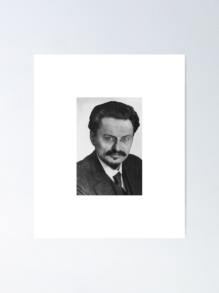 Alternate view of Leon Trotsky Лев #Троцкий Leo Dawidowitsch #Trotzki Lev Davidovich #Bronstein RSDLP Trotskyism #LeonTrotsky #ЛевТроцкий #LeoDawidowitschTrotzki #LevDavidovichBronstein #RSDLP #Trotskyism #Trotsky Poster